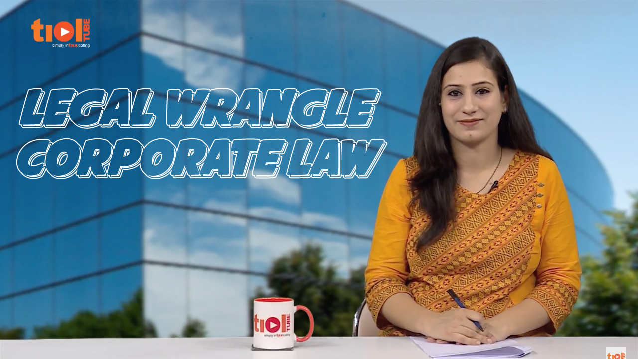 Legal Wrangle | Corporate Law | Episode - 51 