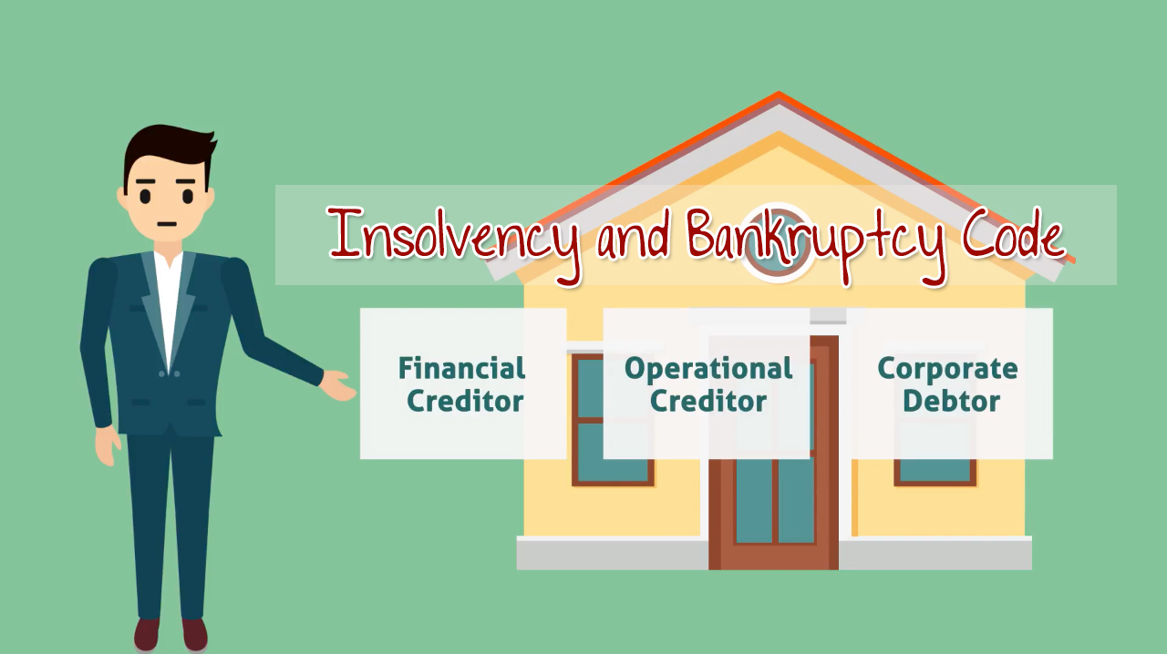 Insolvency and Bankruptcy Code | The Learning Curve